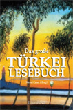 T�rkische Literatur: Das gro�e T�rkei Lesebuch