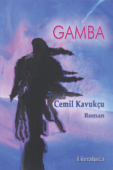 Trkische Literatur: Cemil Kavukcu, Gamba